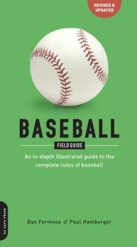 Baseball Field Guide: An In-Depth Illustrated Guide to the Complete Rules – GOOD