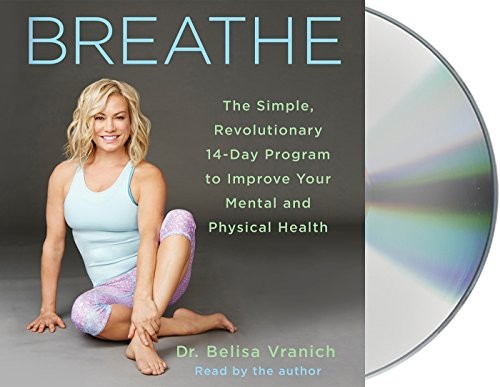Breathe: The Simple, Revolutionary …, Vranich, Belisa