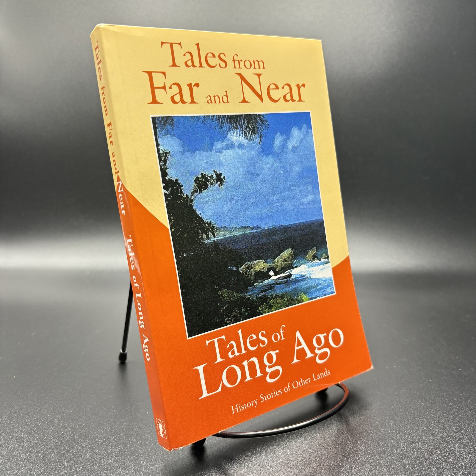Tales from Far and Near & Tales of Long Ago Calvert School History Textbook 2002
