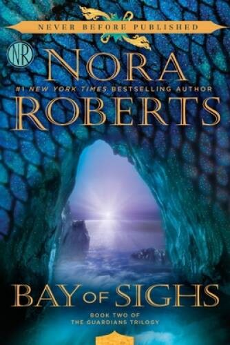 Bay of Sighs (Guardians Trilogy) – Paperback By Roberts, Nora – GOOD