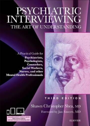Psychiatric Interviewing: The Art of Understanding: A Practical Guid – VERY GOOD