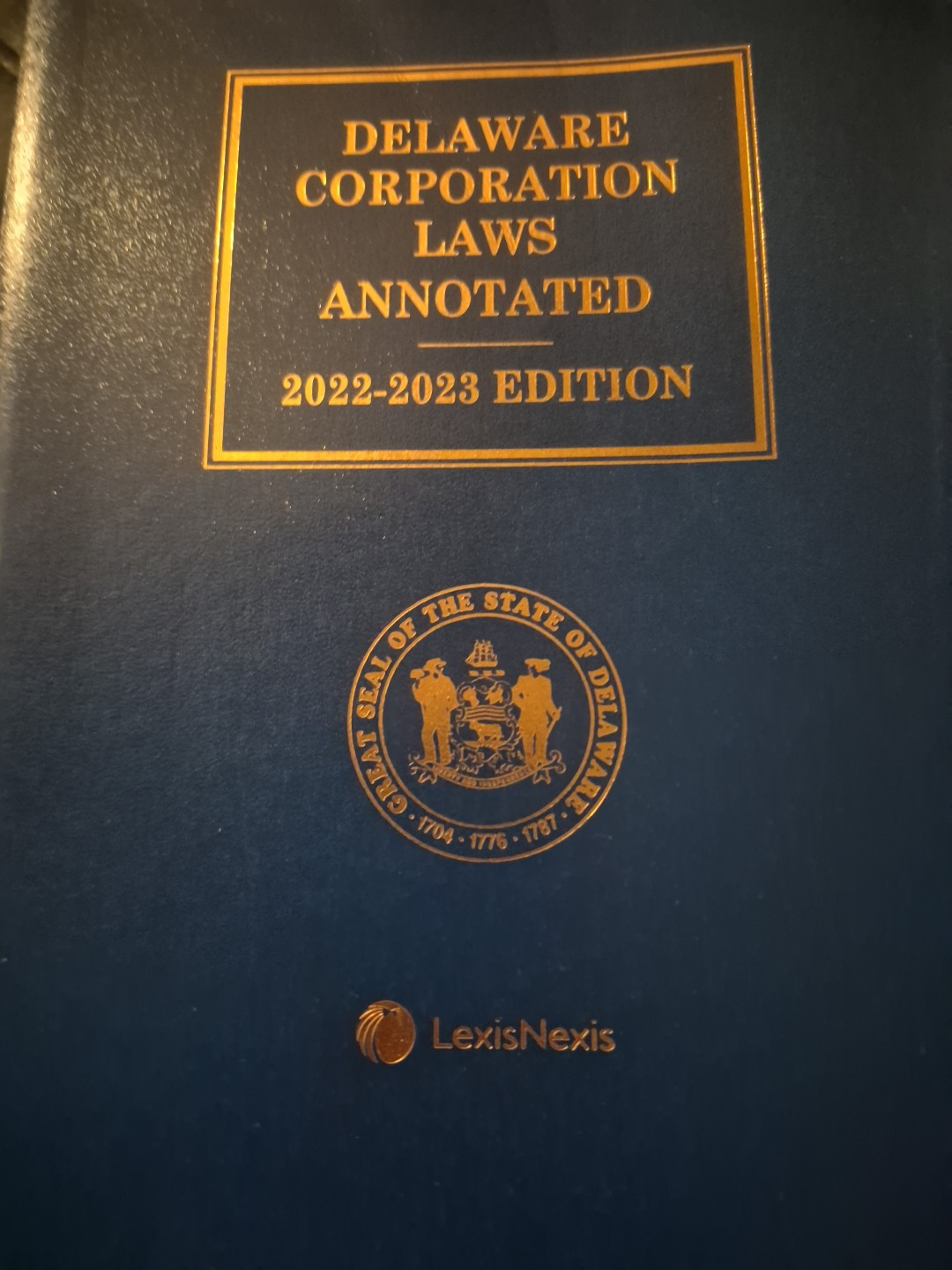 Delaware Corporation Laws Annotated 2022 – 2023 Edition