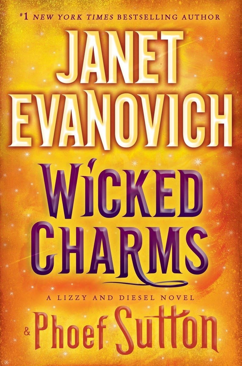 Wicked Charms – hardcover Evanovich, Janet|Sutton, Phoef