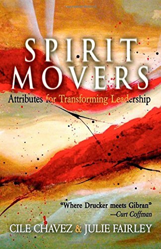Spirit Movers: Attributes for Transforming Leadership by Chavez, Fairley New.+