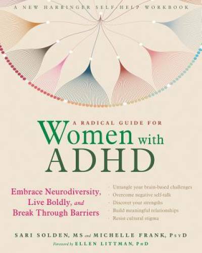 A Radical Guide for Women with ADHD: Embrace Neurodiversity, Live Boldly, – GOOD