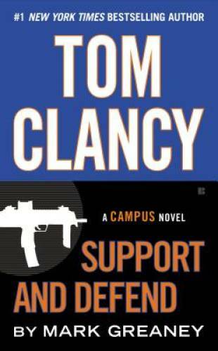 Tom Clancy Support and Defend (A Jack Ryan Jr. Novel) By Greaney, Mark – GOOD