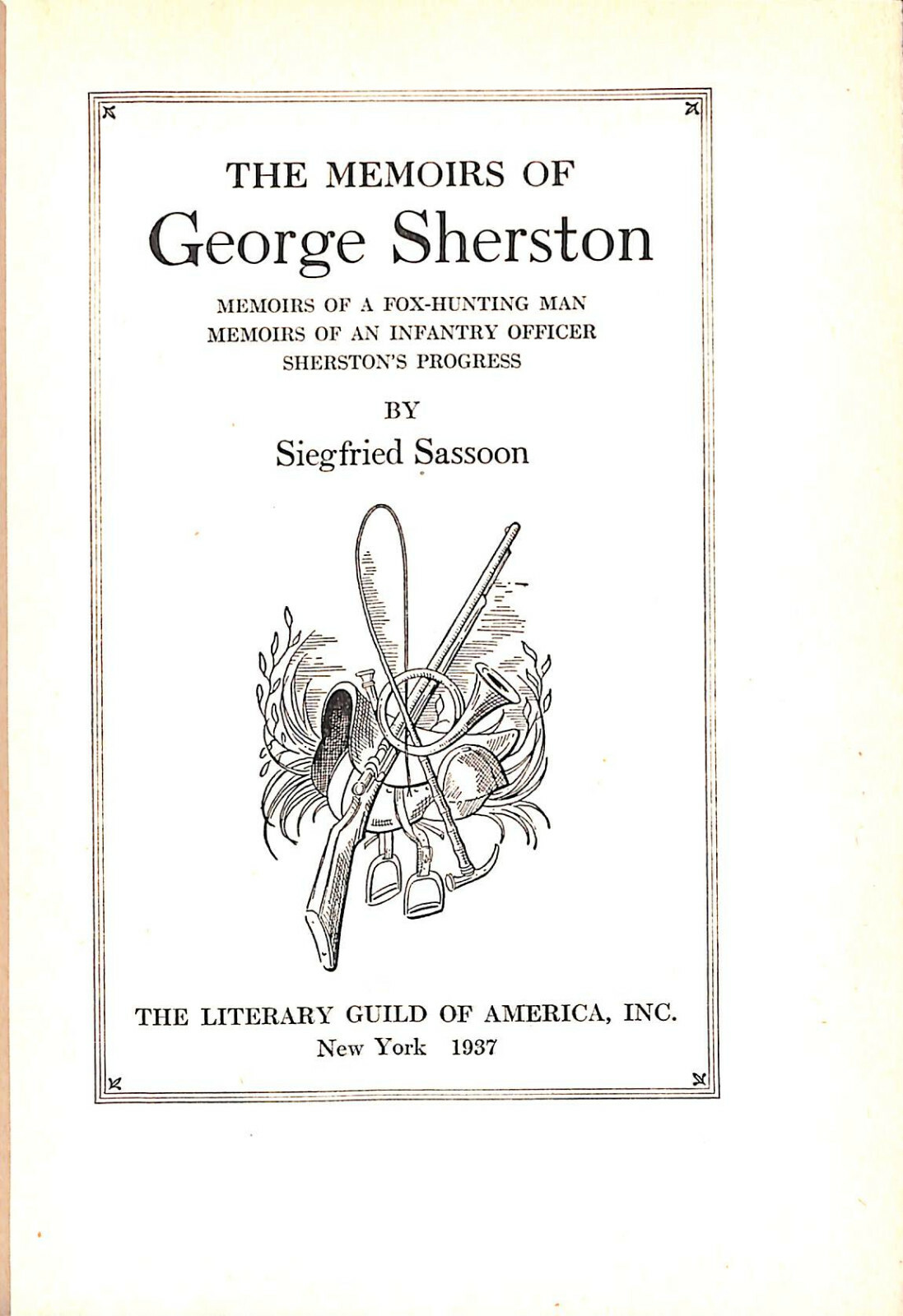 “The Memoirs Of George Sherston Memoirs Of A Fox-Hunting Man” 1937 SASSOON, S.
