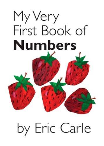 My Very First Book of Numbers – Board book By Carle, Eric – GOOD