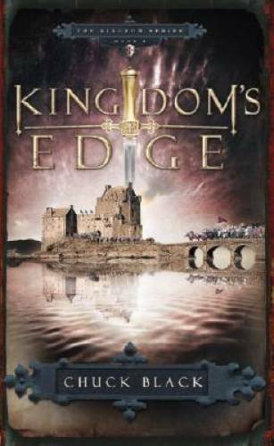Kingdom’s Edge (Kingdom, Book 3) – Paperback By Black, Chuck – GOOD