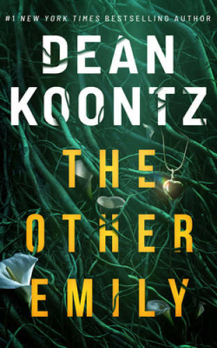 The Other Emily – Hardcover By Koontz, Dean – GOOD