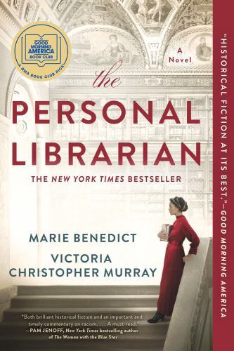 Personal Librarian: a GMA Book Club Pick by Marie Benedict and Victoria…
