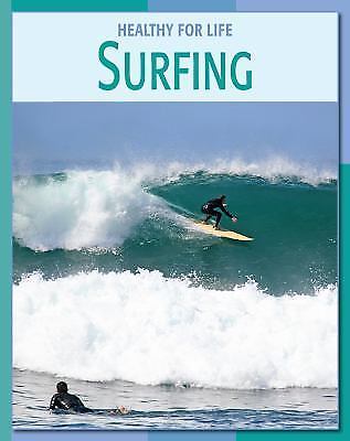 Surfing (21st Century Skills Library: Healthy for Life) library Used – Like Ne