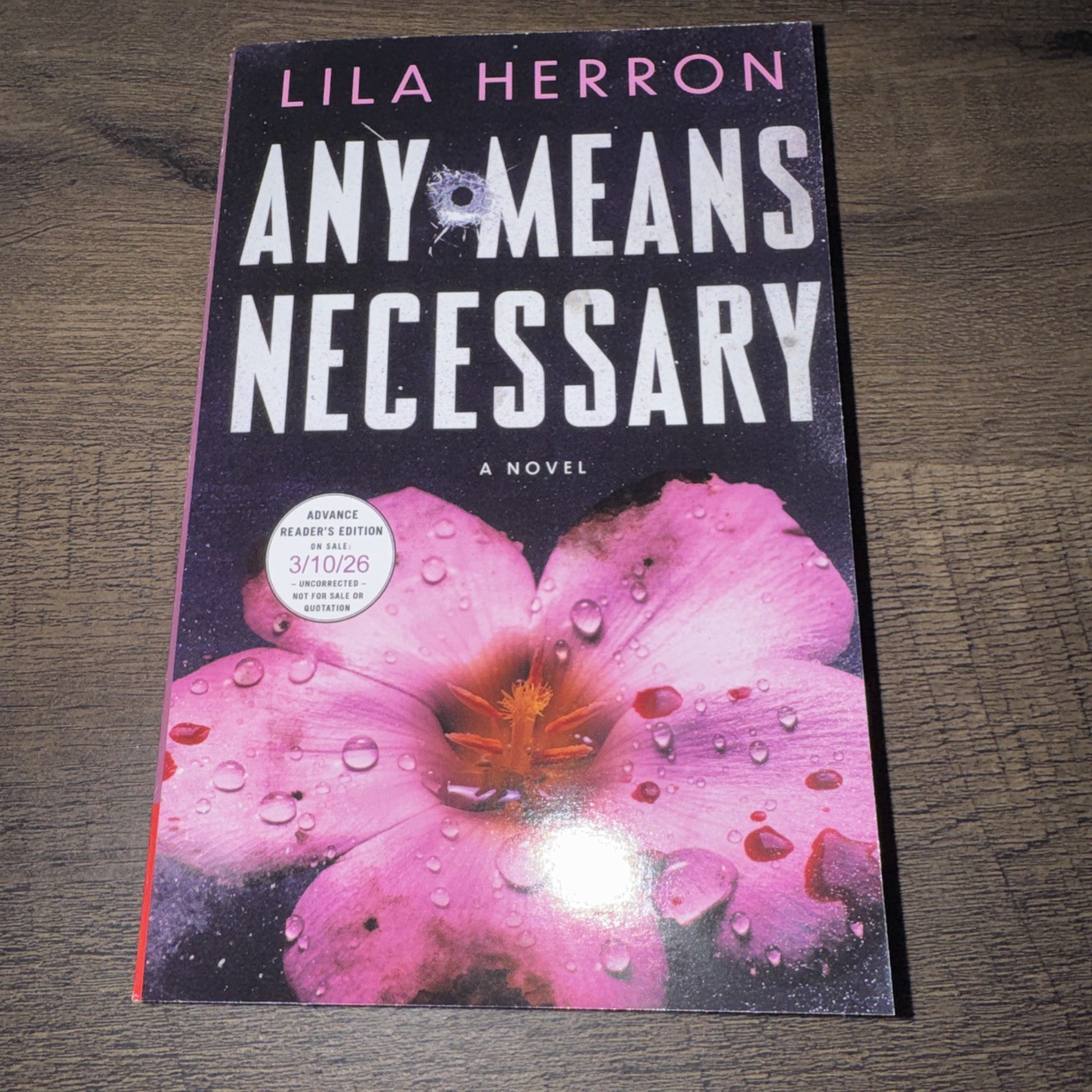 Any Means Necessary ~ By Lila Herron ~ ARC 03/10/2026