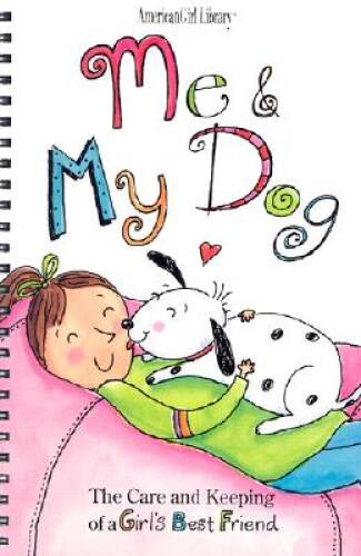 Me and My Dog (American Girl Library) – Spiral-bound By Rock, Maxine A. – GOOD
