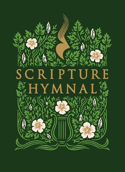 The Scripture Hymnal: A Songbook of 100+ Bible Verses Set to Music for Congregat