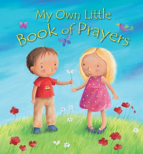 My Own Little Book of Prayers By Christina Goodings