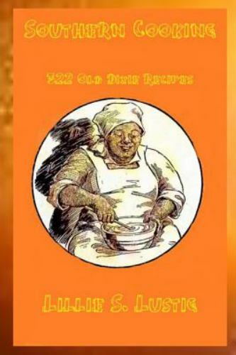 Southern Cookbook 322 Old Dixie Recipes, Like New Used, Free shipping in the US