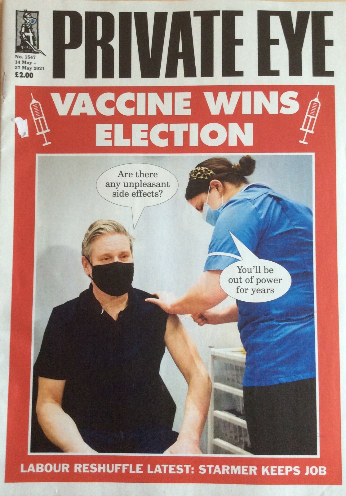 Private Eye Magazine #1547. 14 May 2021. 48 Packed Pages. Vaccine Wins Election