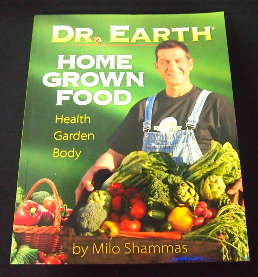 Dr. Earth Home Grown Food By Milo Shammas-Paperback 221 Pages-First Edition