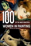 100 Most Beautiful Women of Painting by rebo