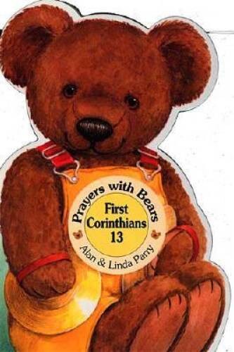 Prayers with Bears Board Books: First Corinthians 13 – Board book – GOOD