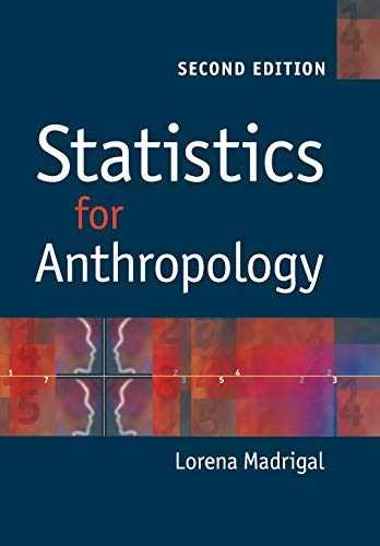 Statistics for Anthropology – Paperback, by Madrigal Lorena – New h