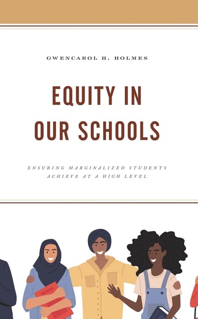 Equity In Our Schools: Ensuring Marginalized Students Achiev…