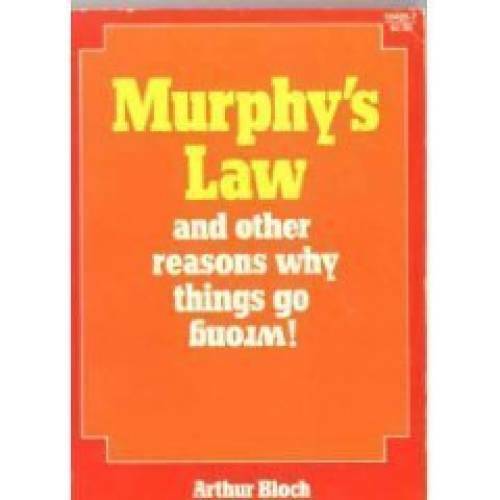 Murphy’s Law and Other Reasons Why Things Go Wrong – Paperback – GOOD