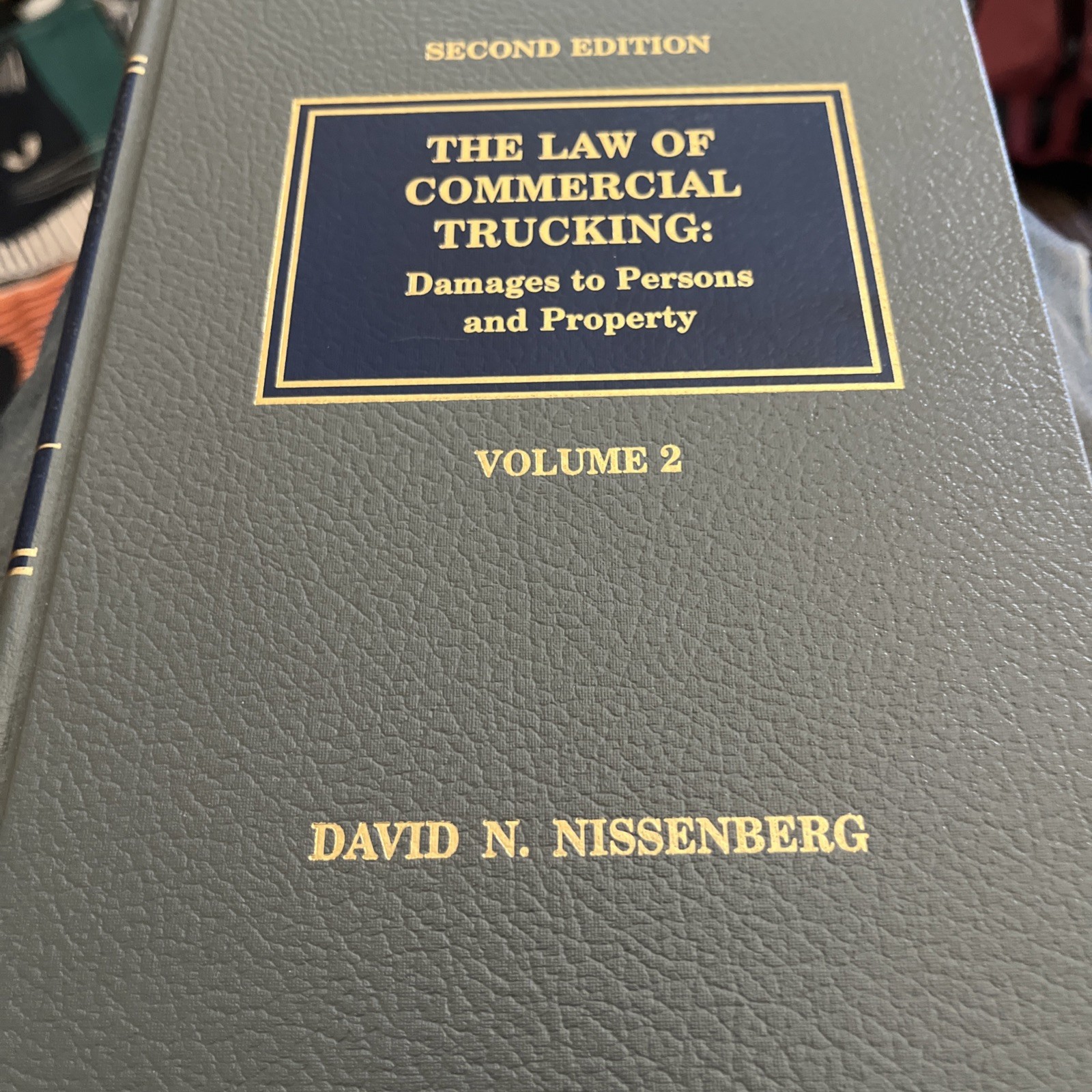 The Law Of Commercial Trucking Damages To Persons & Property David Nissenberg 94
