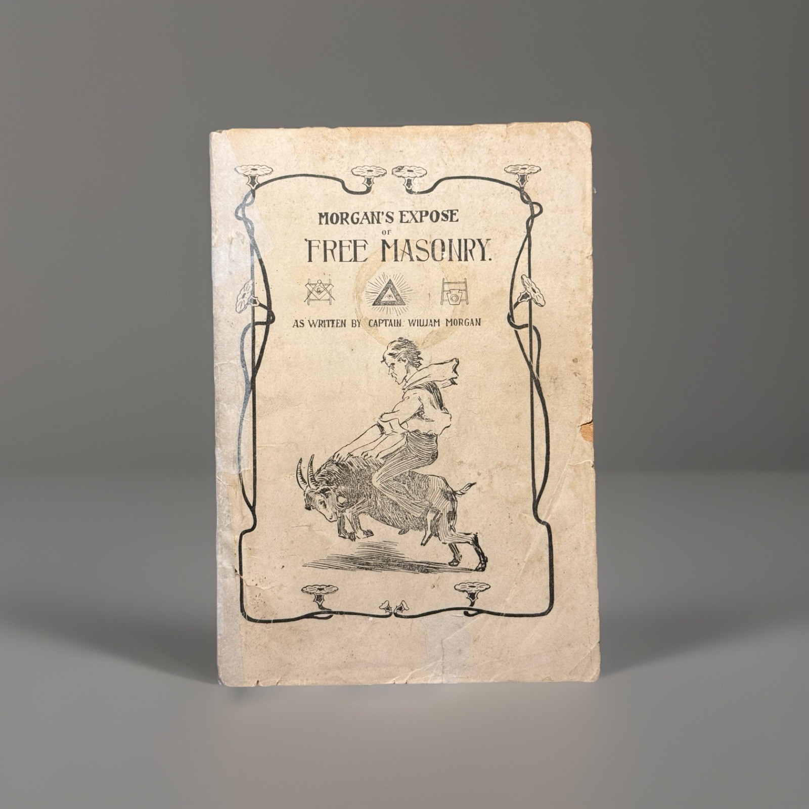 Morgan’s Expose of Freemasonry | Mysteries of Freemasonry Crafts 19th Century