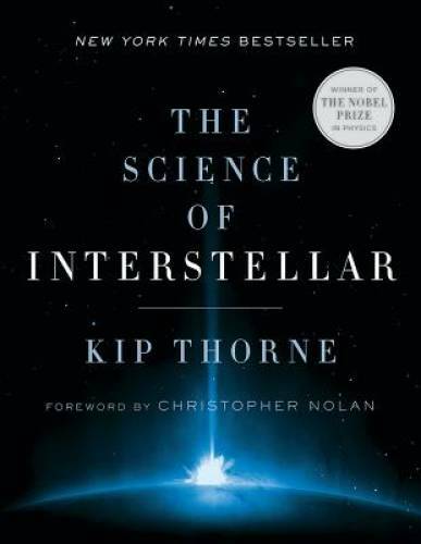 The Science of Interstellar – Paperback By Thorne, Kip – GOOD