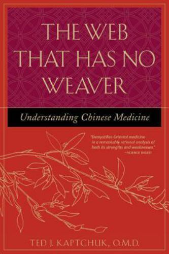Web That Has No Weaver, Paperback by Kaptchuk, Ted J., Brand New, Free shippi…