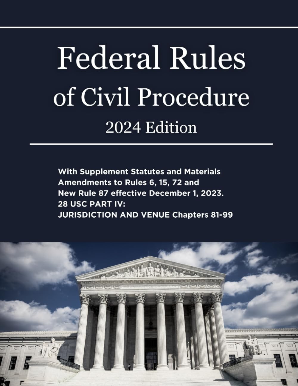 Federal Rules of Civil Procedure 2024 Edition: with Supplement Statutes and …