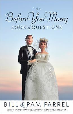 The Before-You-Marry Book of Questions – 0736951474, Bill Farrel, paperback