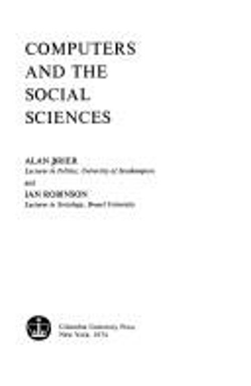Computers and the Social Sciences Hardcover Ian, Brier, Alan Robi