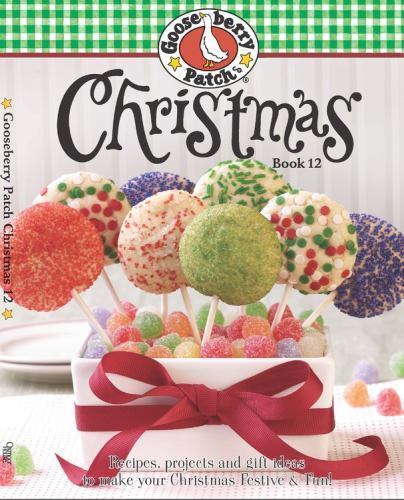 Gooseberry Patch Christmas Book 12: Recipes, Projects and Gift Ideas to M – GOOD