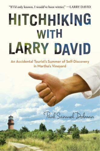 Hitchhiking with Larry David: An Accidental Touri- 1592408745, paperback, Dolman