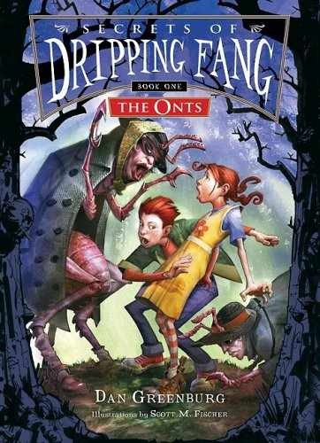 The Onts (Secrets of Dripping – Library Binding, by Greenburg Dan – Very Good