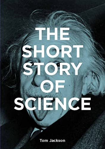 The Short Story of Science: A – GOOD