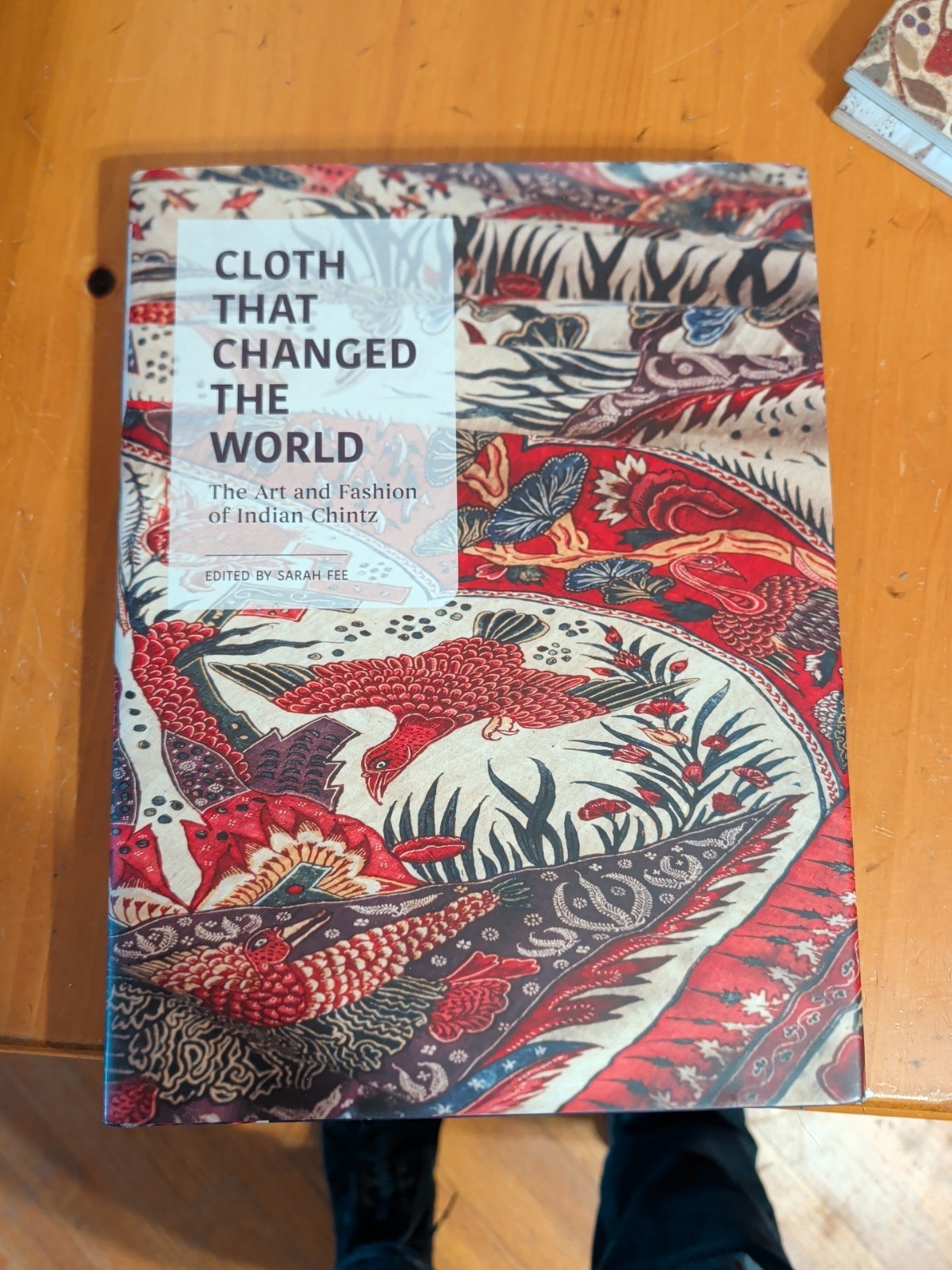 Cloth That Changed the World : Indian Chintz by Sven Beckert (2020, Hardcover)