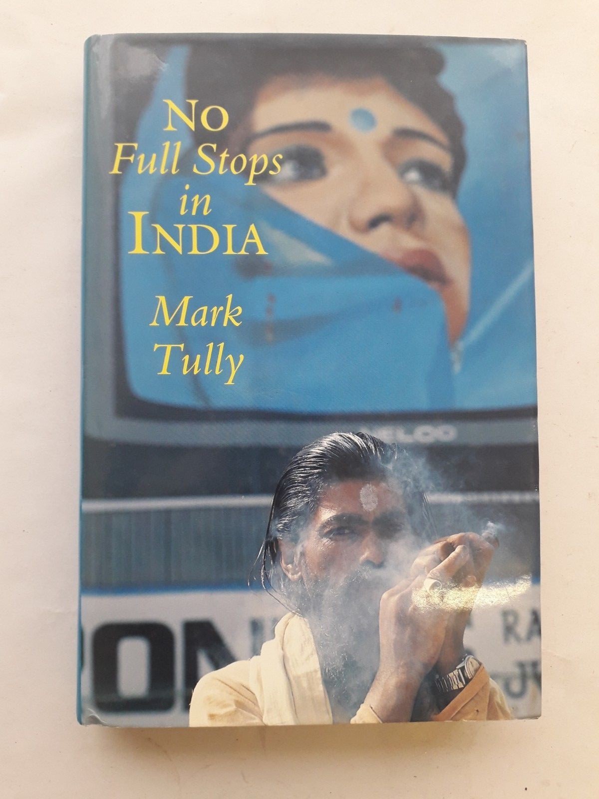 INDIA — NO FULL STOPS IN INDIA — MARK TULLEY ( RRP 16.99 )