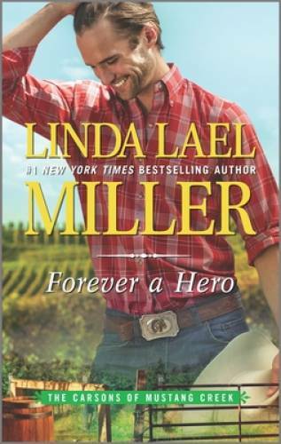 Forever a Hero: A Western Romance Novel (The Carsons of Mustang Creek) – GOOD