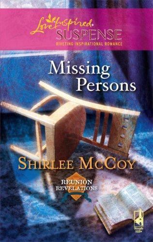 Missing Persons; Reunion Revelations, B- Shirlee McCoy, 9780373442782, paperback