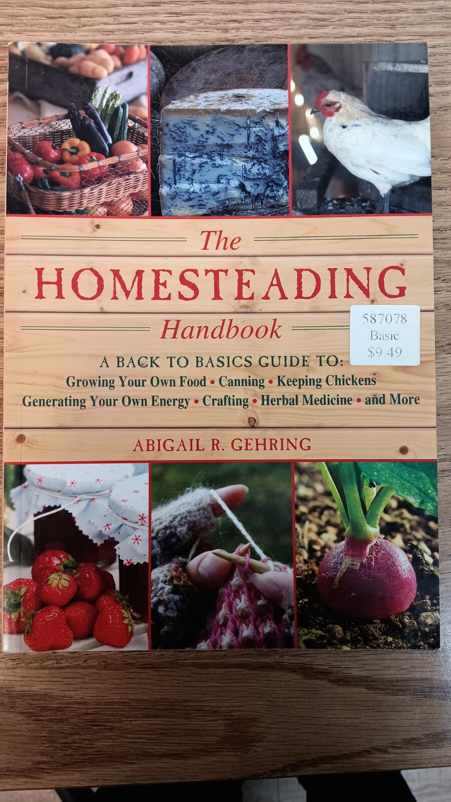 The Homesteading Handbook by Abigail Gehring-2011