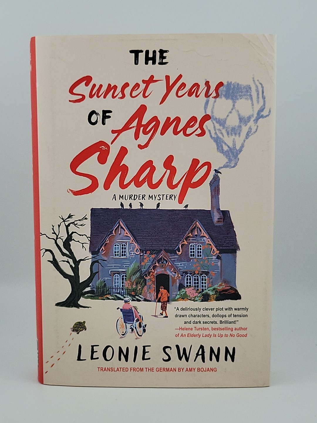 The Sunset Years of Agnes Sharp: A Novel by Leonie Swann (Hardcover)