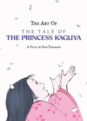 The Art of the Tale of the Princess Kaguya – Hardcover By Takahata, Isao – GOOD