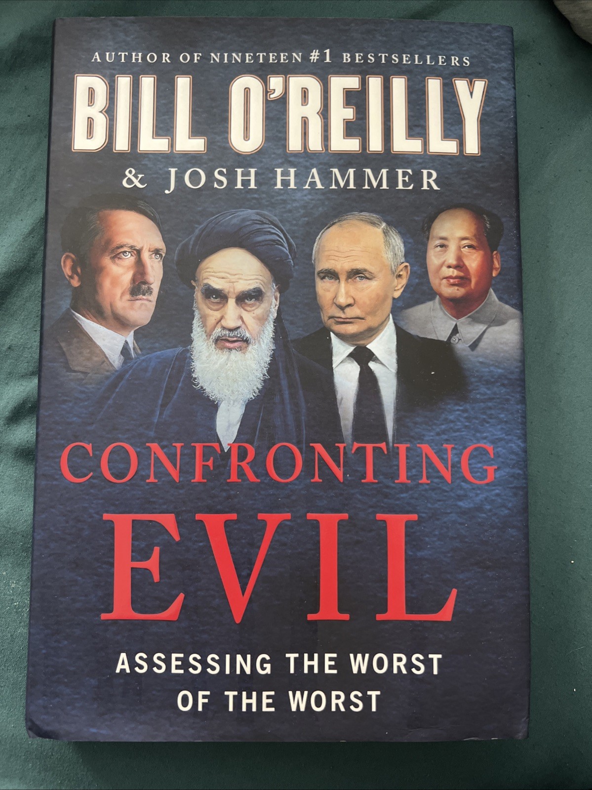 Confronting Evil – by Bill O’Reilly & Josh Hammer (Hardcover)