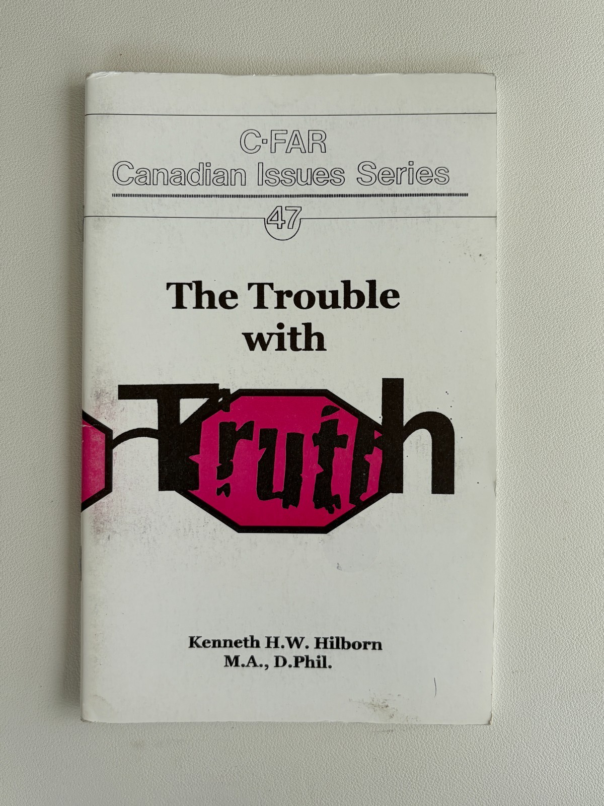 Trouble with Truth by Kenneth Hilborn SB