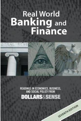 Real World Banking & Finance, 7th edition by Doug Orr, Alejandro Reuss, Chris S