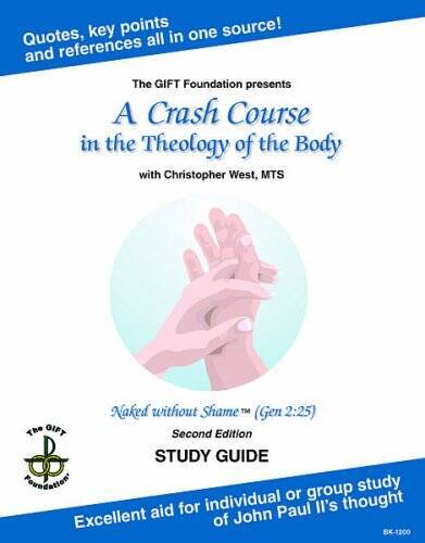 A Crash Course In TheTheology of the Body – Paperback By Christopher West – GOOD
